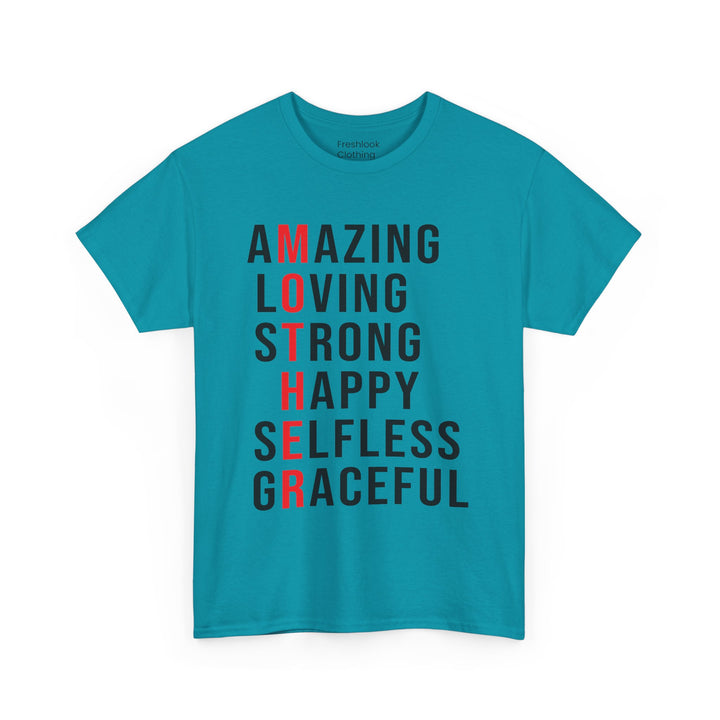 Mom’s T-shirt – Inspirational Amazing Loving Strong Happy Selfless Graceful Design