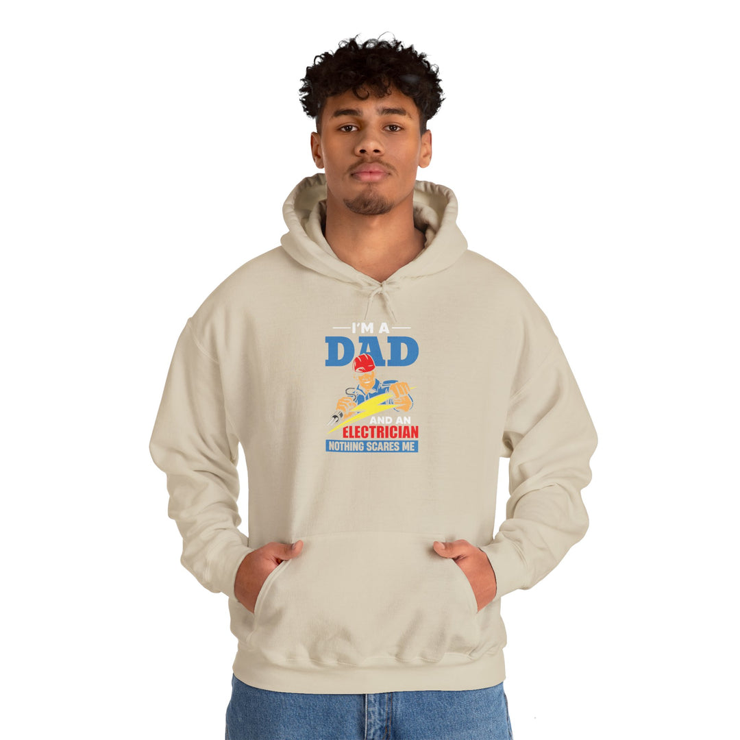 Dad’s Hooded Sweatshirt – I am Dad And Electrician Nothing Scares Me Design