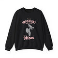 Mom Sweatshirt - The Most Important People In My Life Call Me Mom Design
