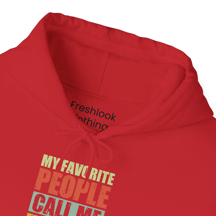 Dad’s Hooded Sweatshirt – My Favorite People Call Me Dad Design