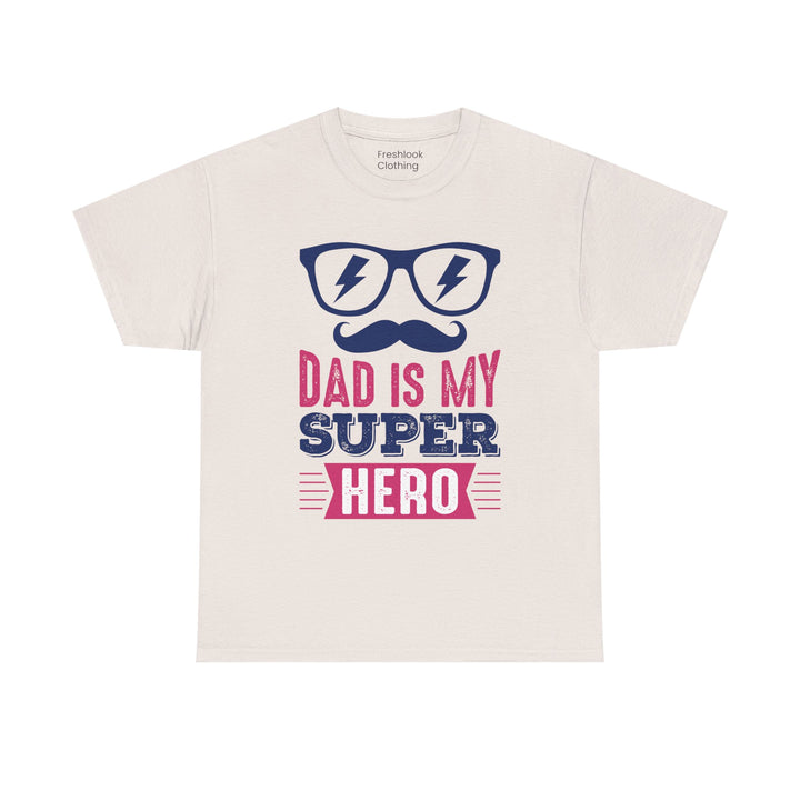 Dad's T-Shirt - Dad Is My Superhero Design