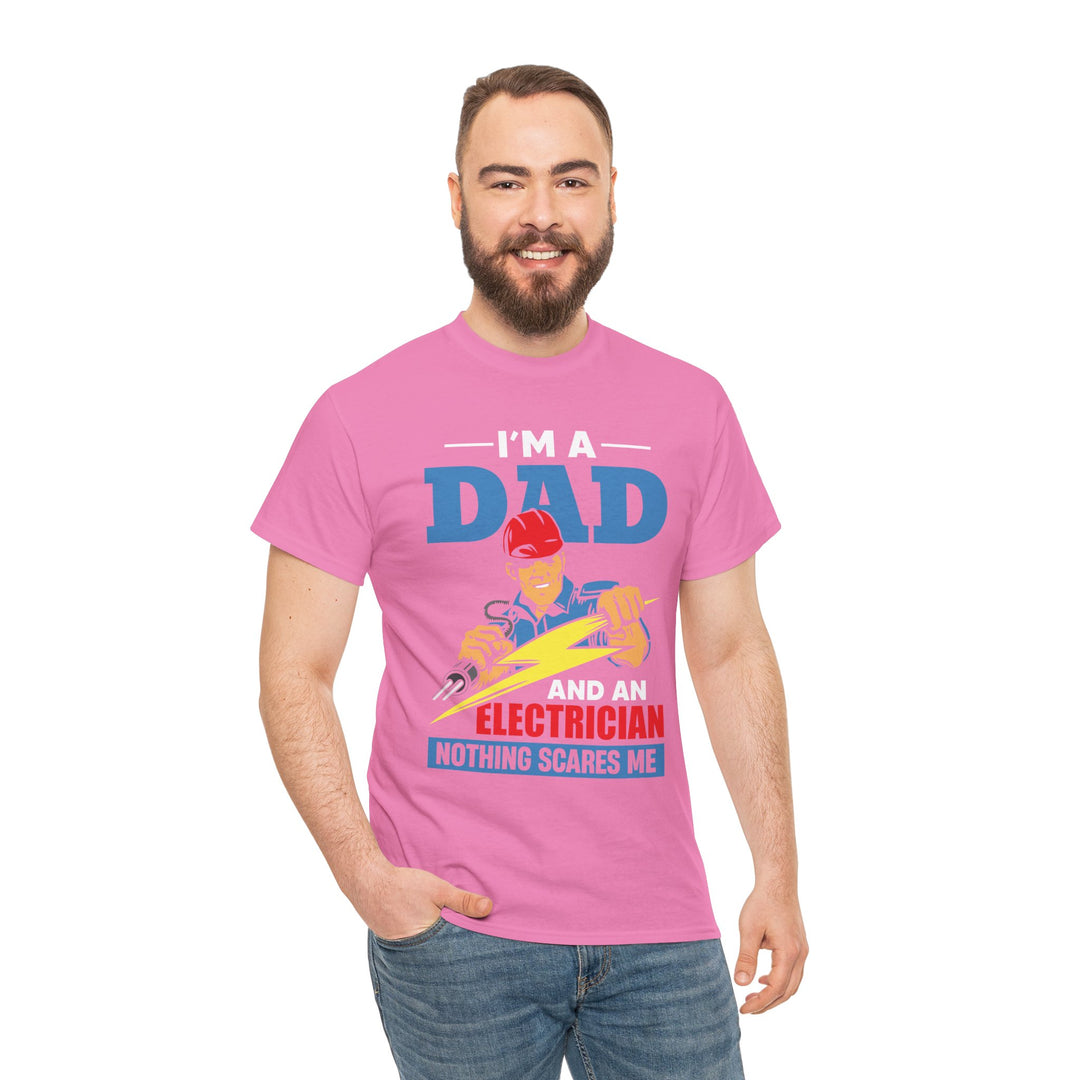 Dad's T-Shirt - I am Dad And Electrician Nothing Scares Me Design