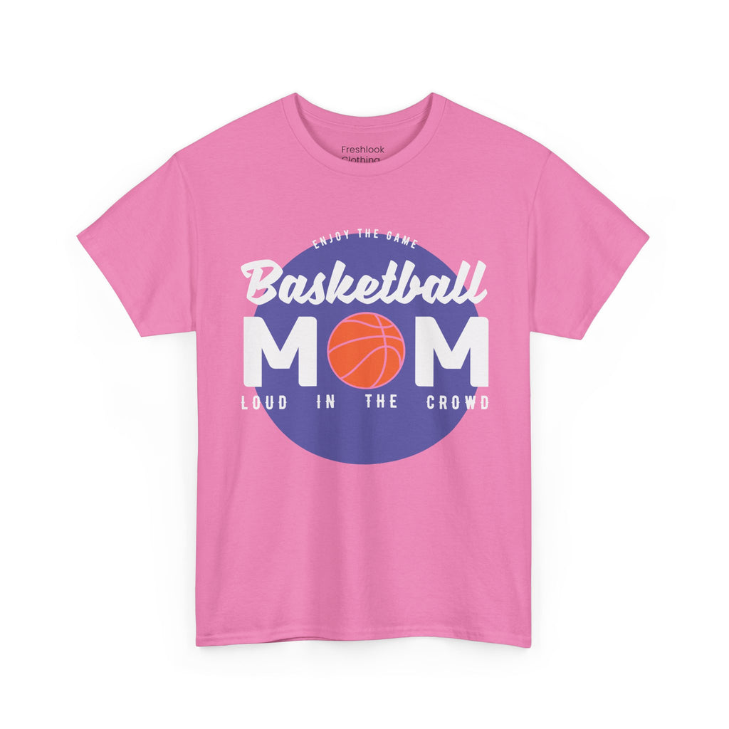 Mom T-Shirt - Basketball Mom Loud in the Crowd Design