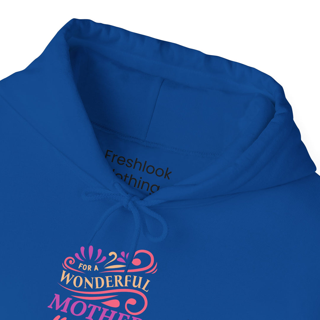 Mom's Hooded Sweatshirt – Wonderful Mother | Mother's Day Gift Design