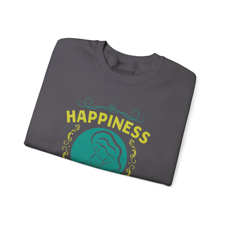 Mom's Sweatshirt  - Happiness is Being a Mom Design