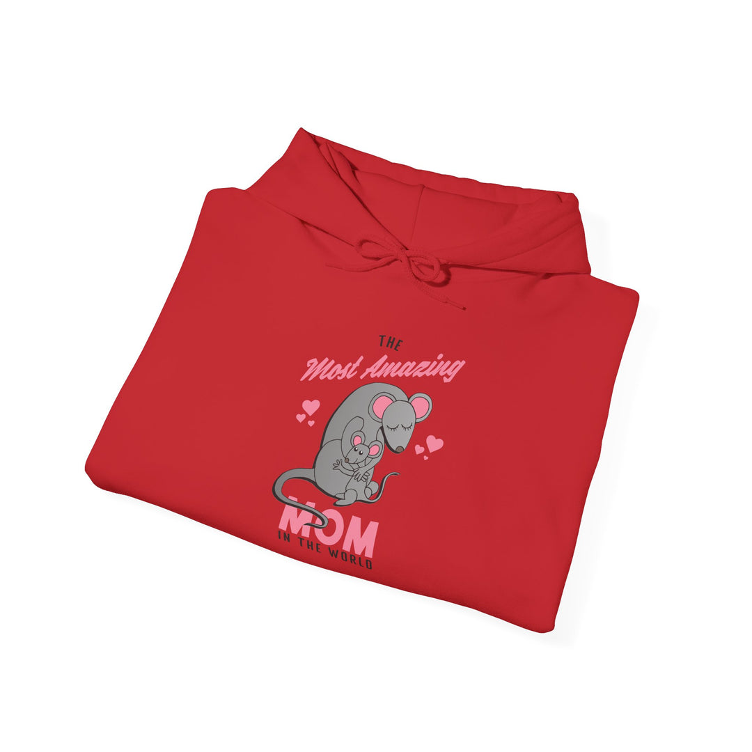 Mom's Unisex Hooded Sweatshirt - The Most Amazing Mom Hoodie