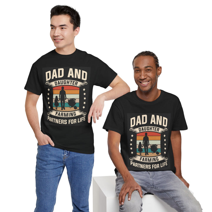 Dad's T-Shirt - Dad and Daughter Farming Partners For Life Design