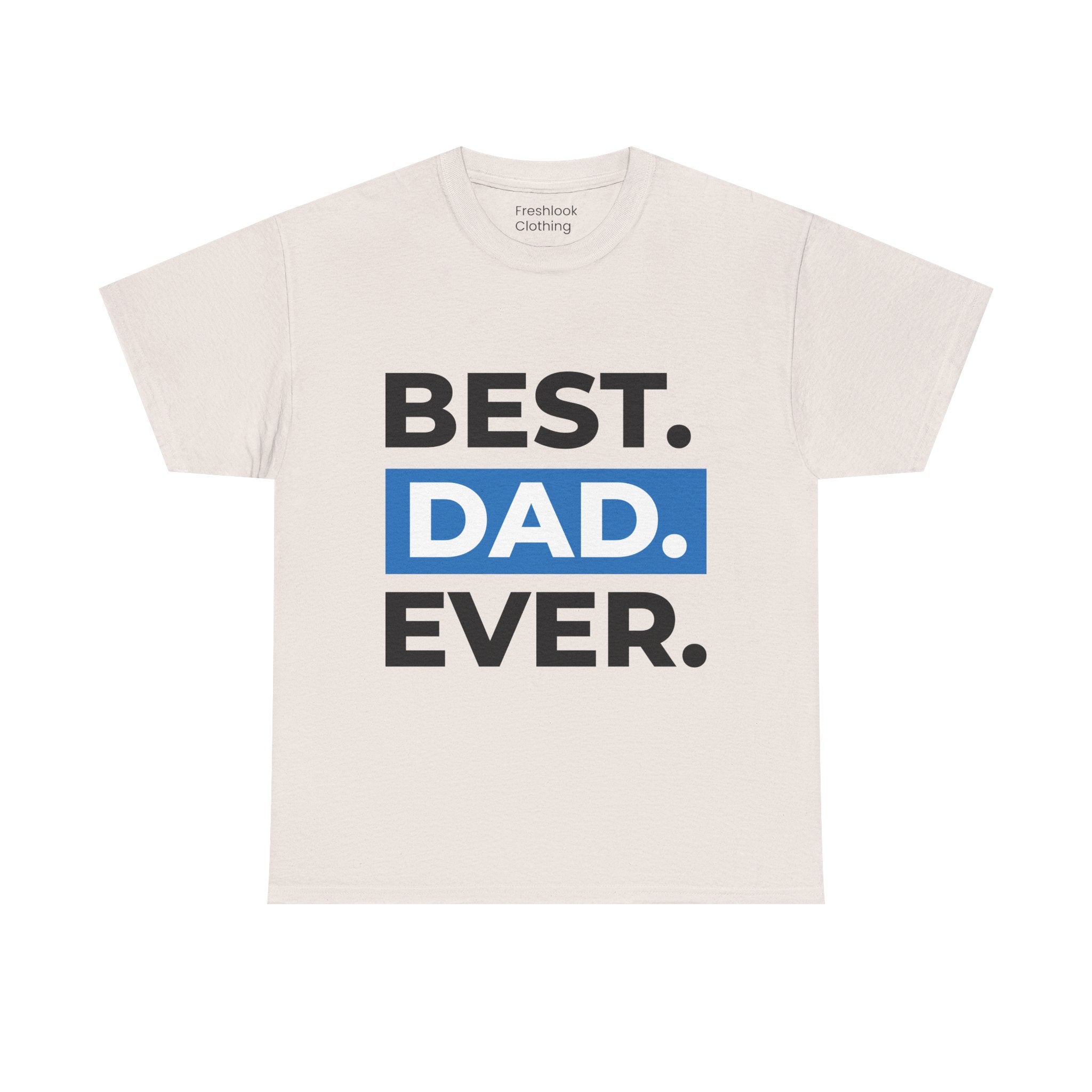 Dad's T-Shirt - Best Dad Ever Design