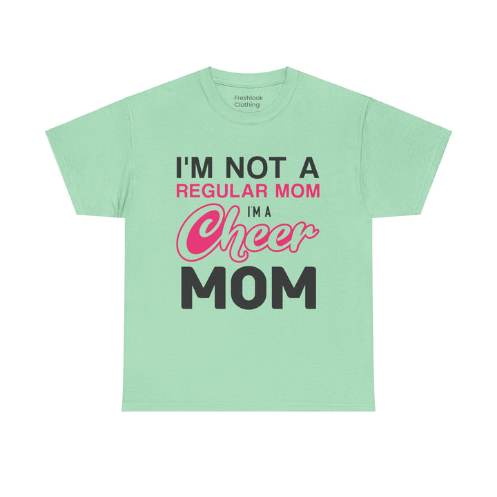 Mom T-Shirt - I'm Not A Regular Mom - Cheer Mom Design for Cheerleading Events