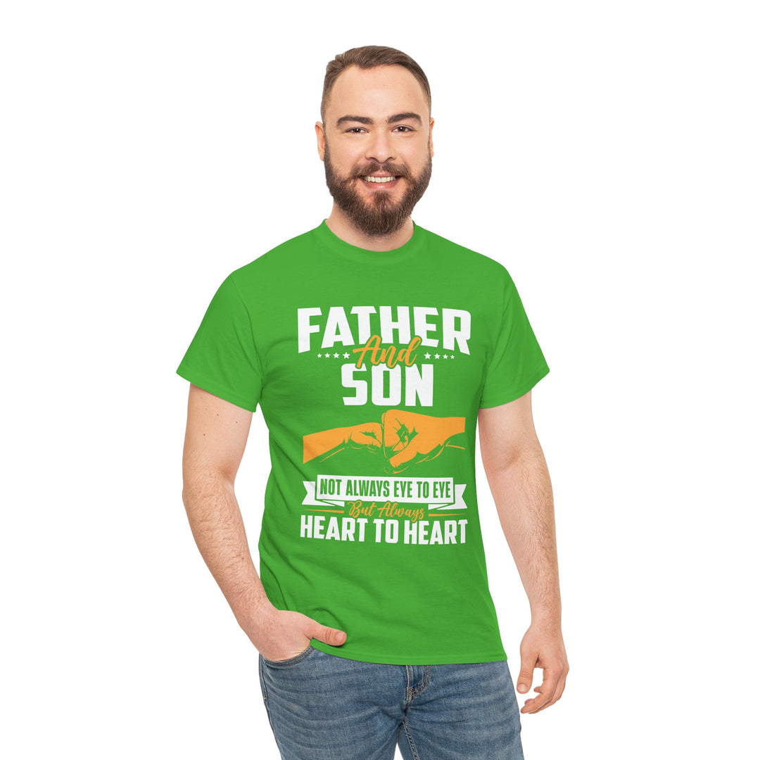 Dad's T-Shirt - Father and Son Not Always Eye to Eye But Always Heart to Heart Design