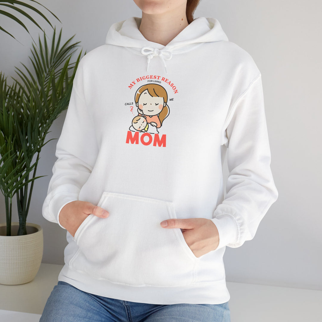 Mom's Hooded Sweatshirt – My Biggest Reason for Living Calls Me Mom Design