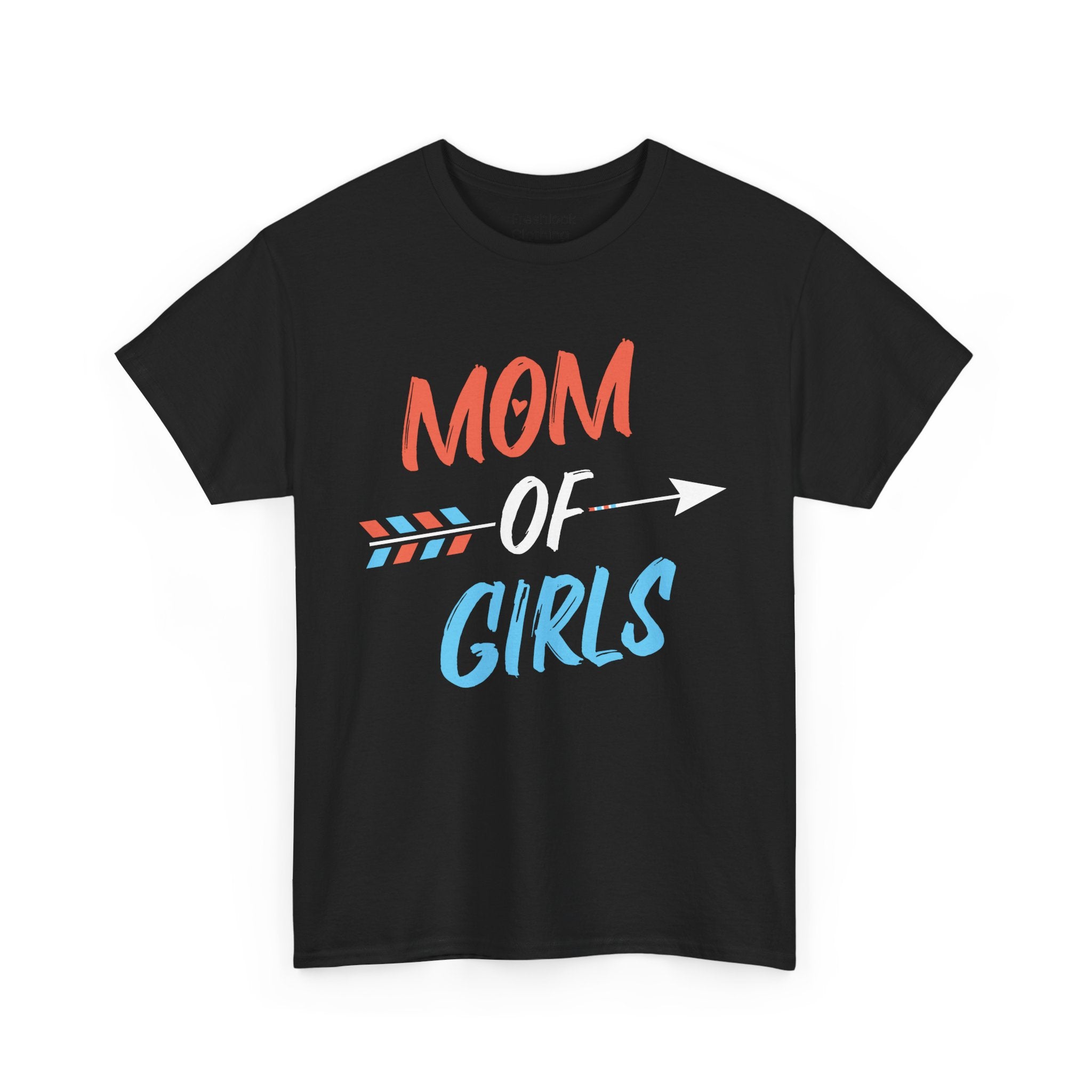 Mom T-Shirt – Mom of Girls Design