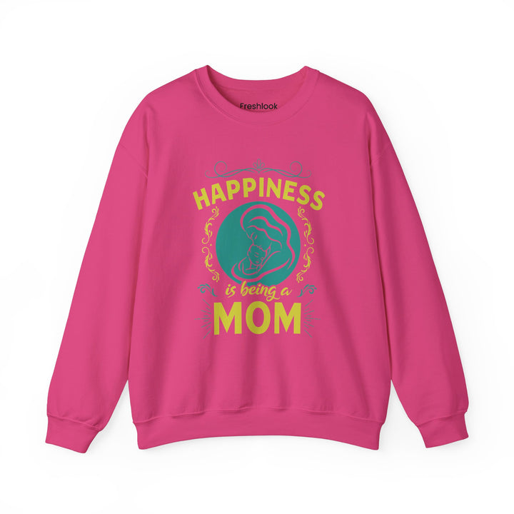 Mom's Sweatshirt  - Happiness is Being a Mom Design