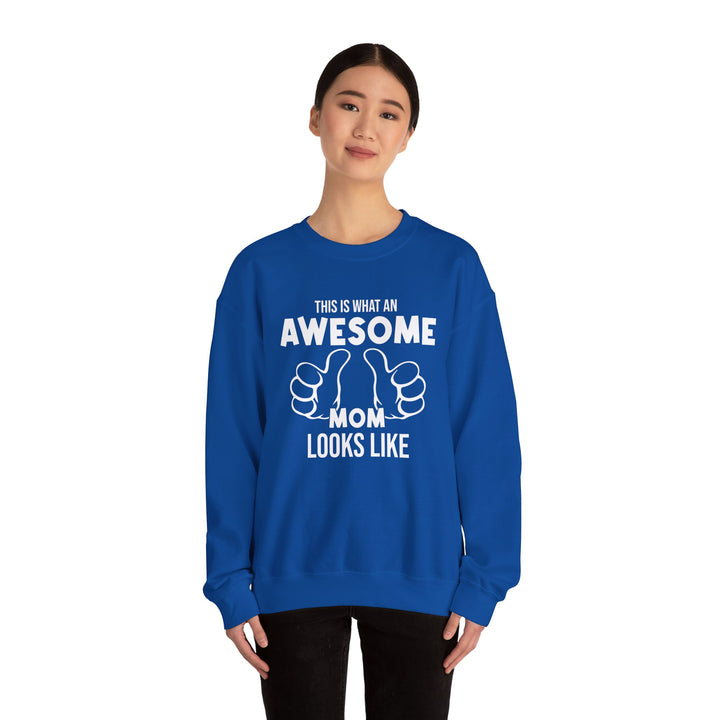 Mom's Sweatshirt - This Is What An Awesome Mom Looks Like Design