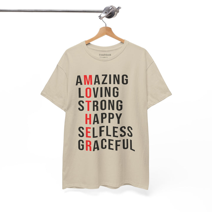 Mom’s T-shirt – Inspirational Amazing Loving Strong Happy Selfless Graceful Design