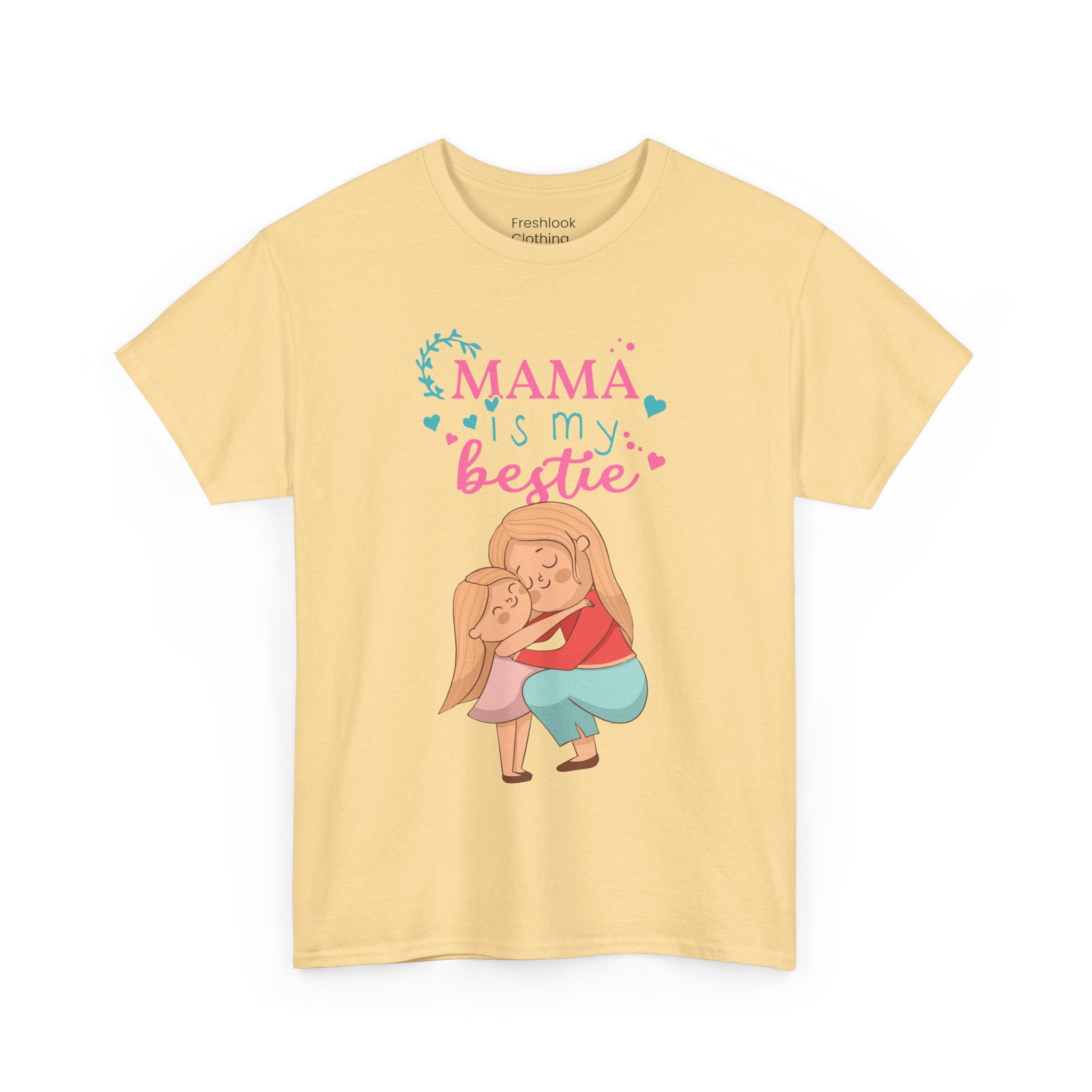 Mom T-Shirt - Mama Is My Bestie Design