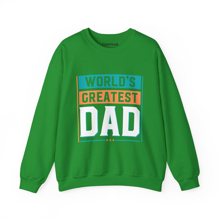 Dad’s Sweatshirt – World's Greatest Dad Design