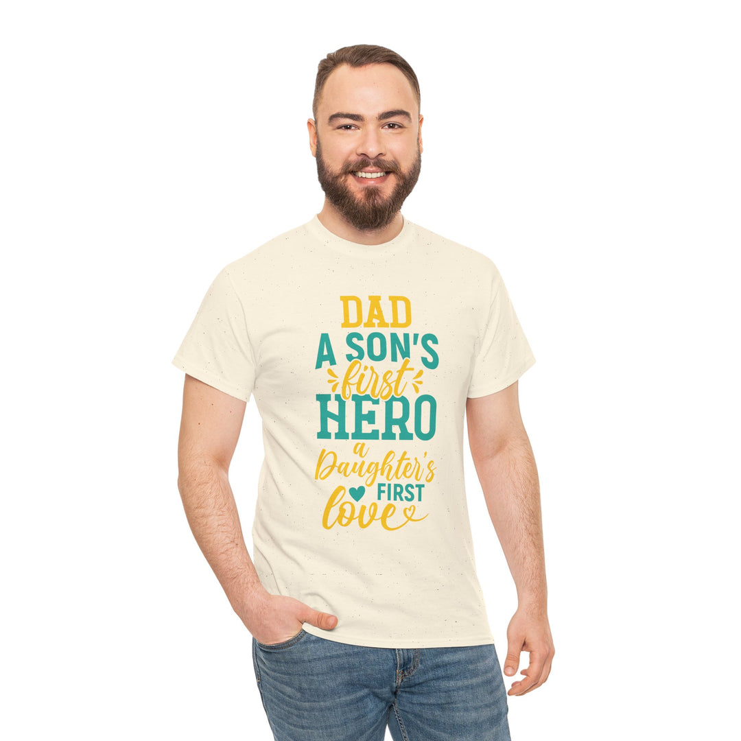 Dad's T-Shirt - Dad A Son's First Hero A Daughter's Love Design