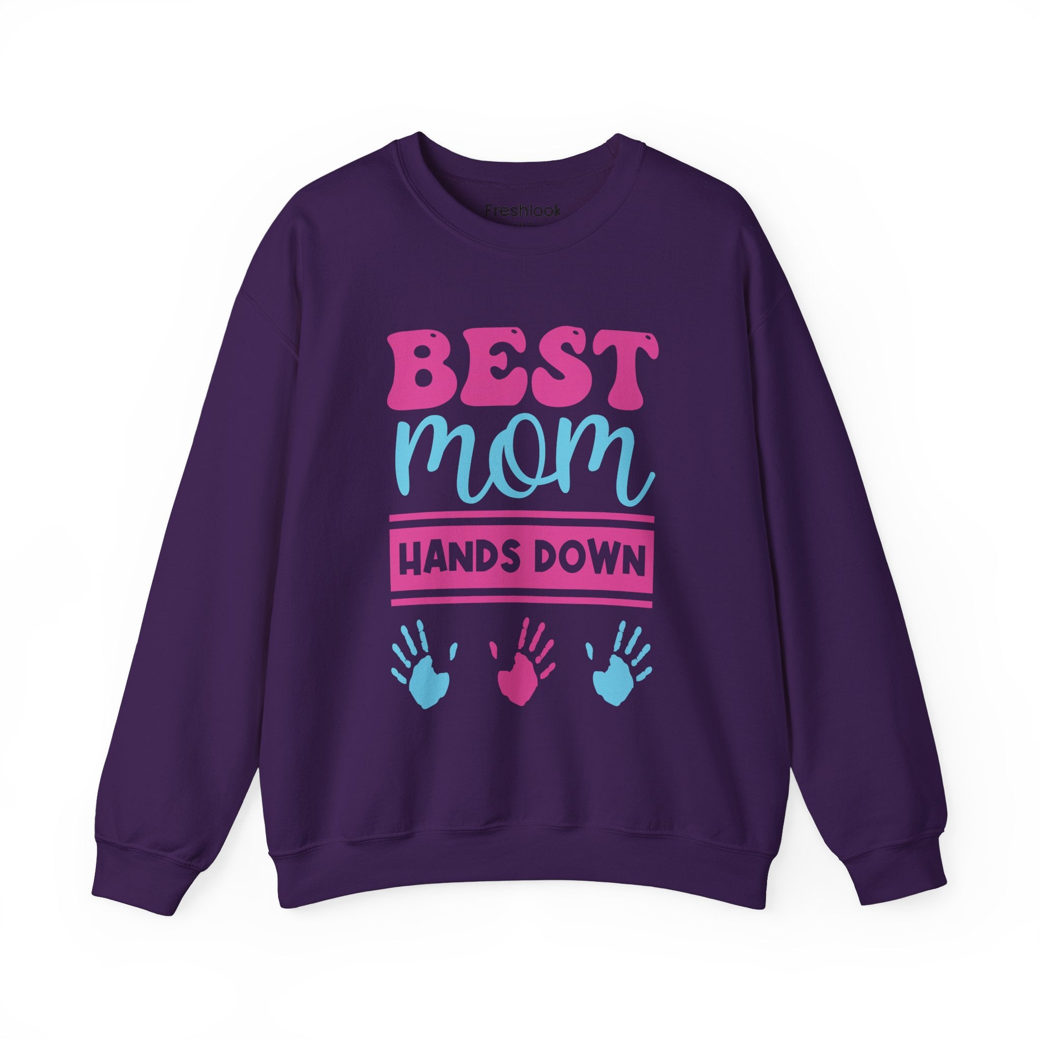 Mom Sweatshirt - Best Mom Hands Down Design
