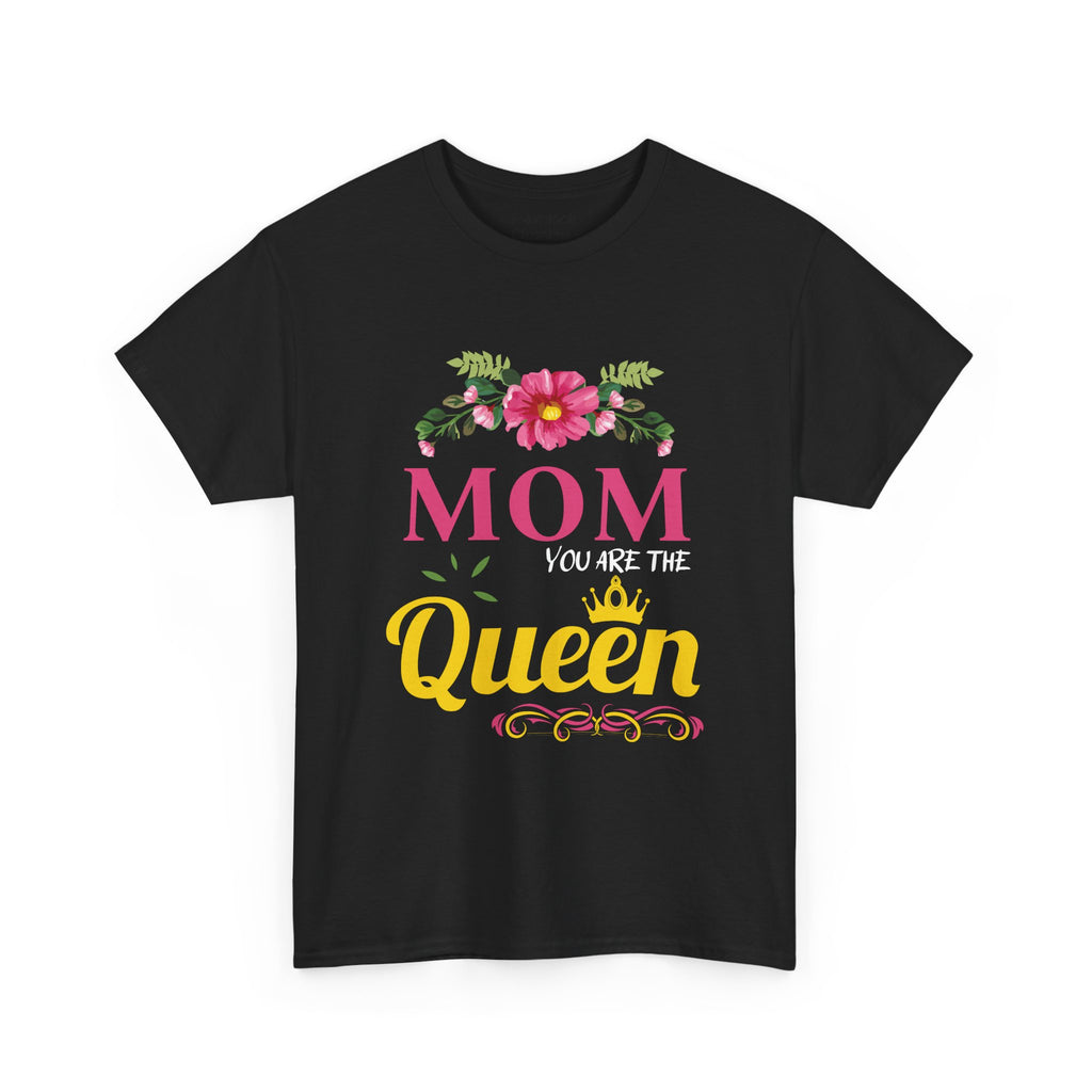 Mom T-Shirt – Mom You Are the Queen – Floral Design
