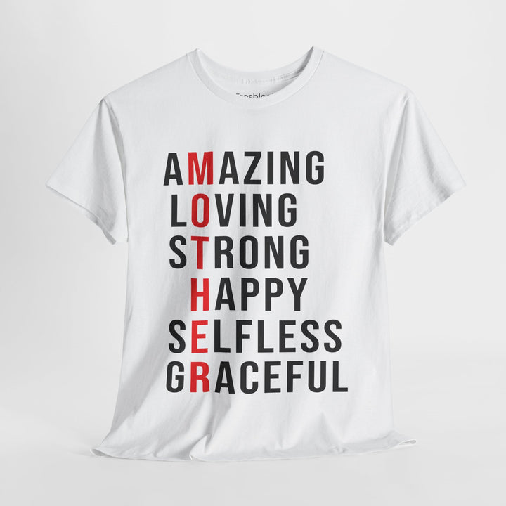 Mom’s T-shirt – Inspirational Amazing Loving Strong Happy Selfless Graceful Design