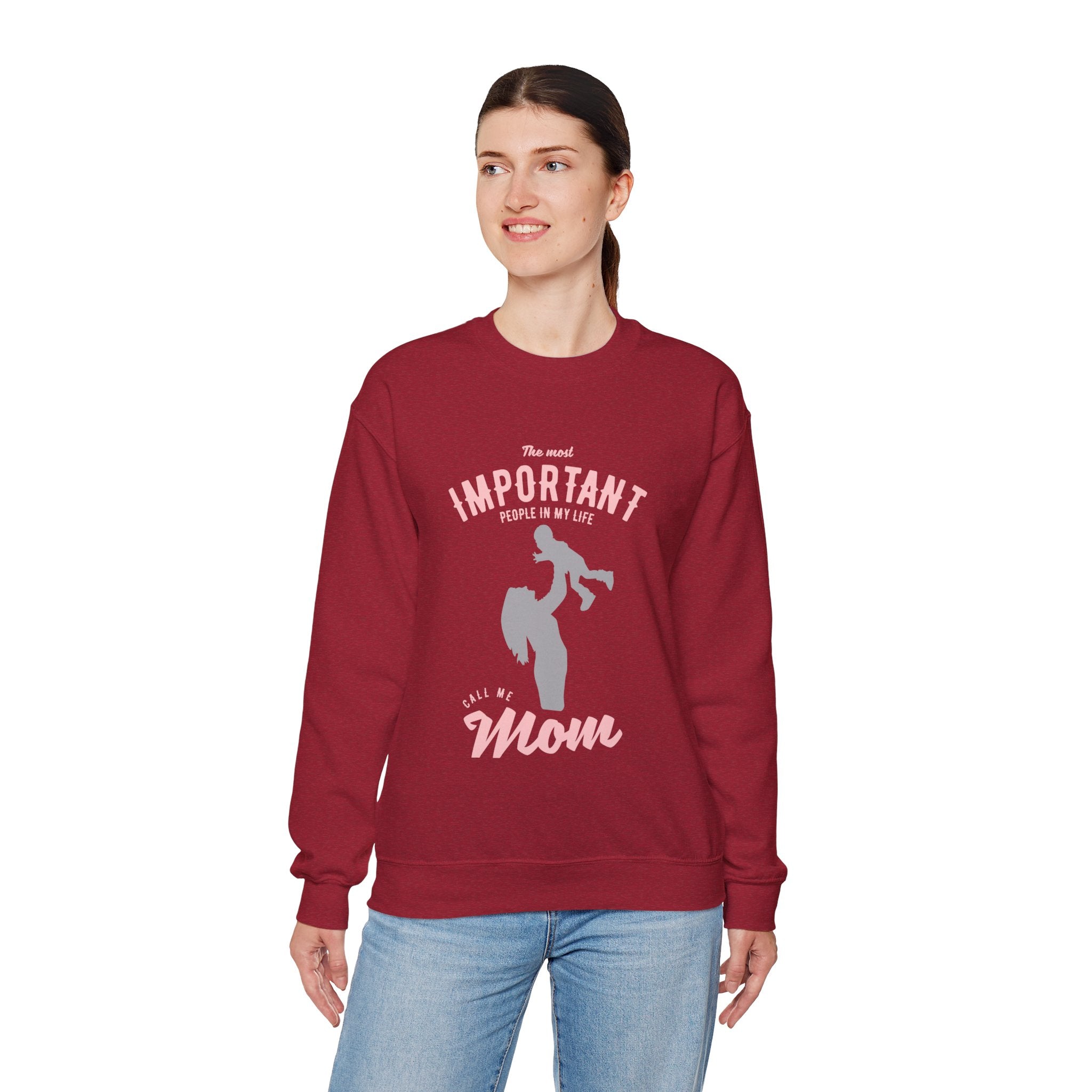 Mom Sweatshirt - The Most Important People In My Life Call Me Mom Design