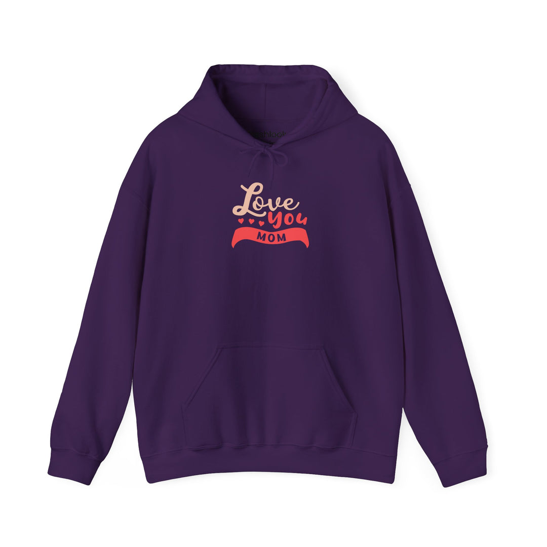 Mom's Hooded Sweatshirt – Love You Mom Design