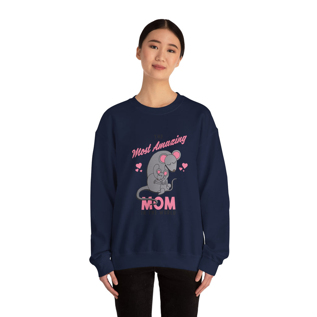 Mom Sweatshirt - The Most Amazing Mom Design