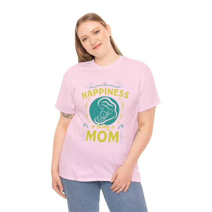 Mom's T-Shirt - Happiness is Being a Mom Design