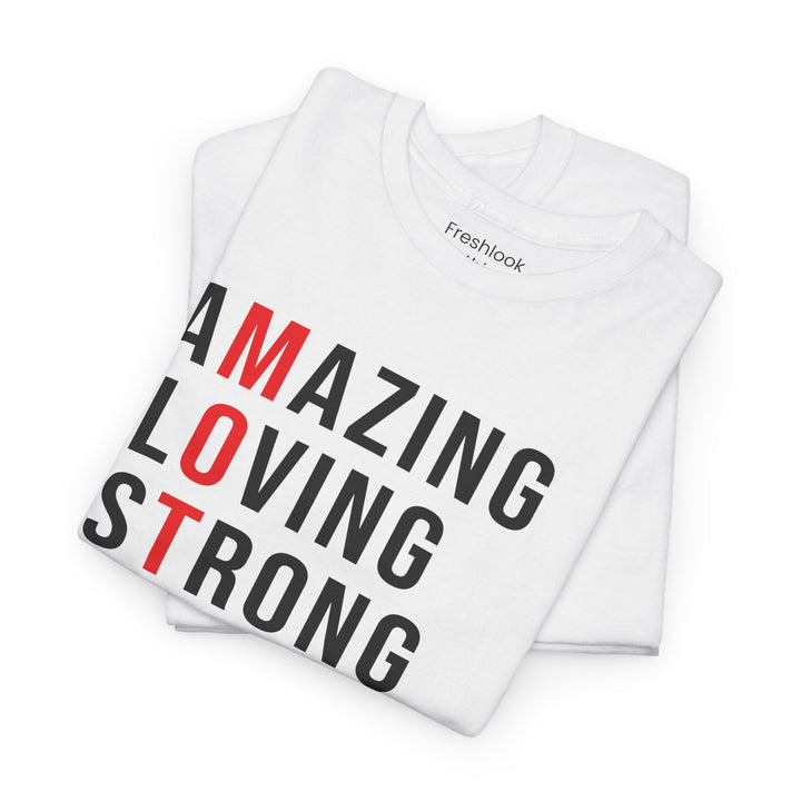 Mom’s T-shirt – Inspirational Amazing Loving Strong Happy Selfless Graceful Design