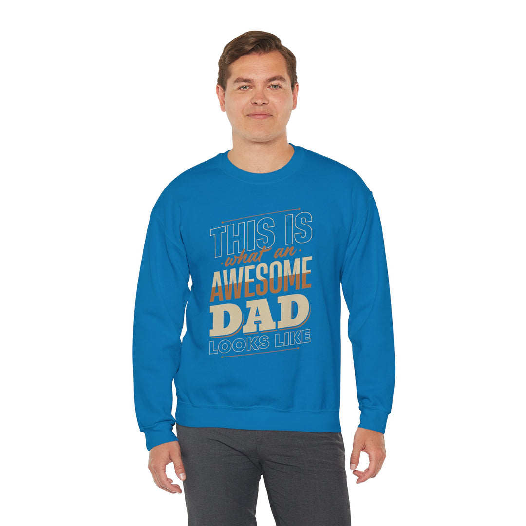 Dad’s Sweatshirt – This is What an Awesome Dad Looks Like Design