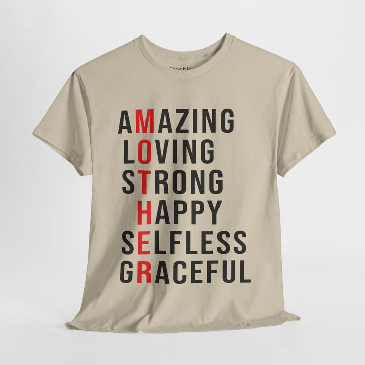 Mom’s T-shirt – Inspirational Amazing Loving Strong Happy Selfless Graceful Design