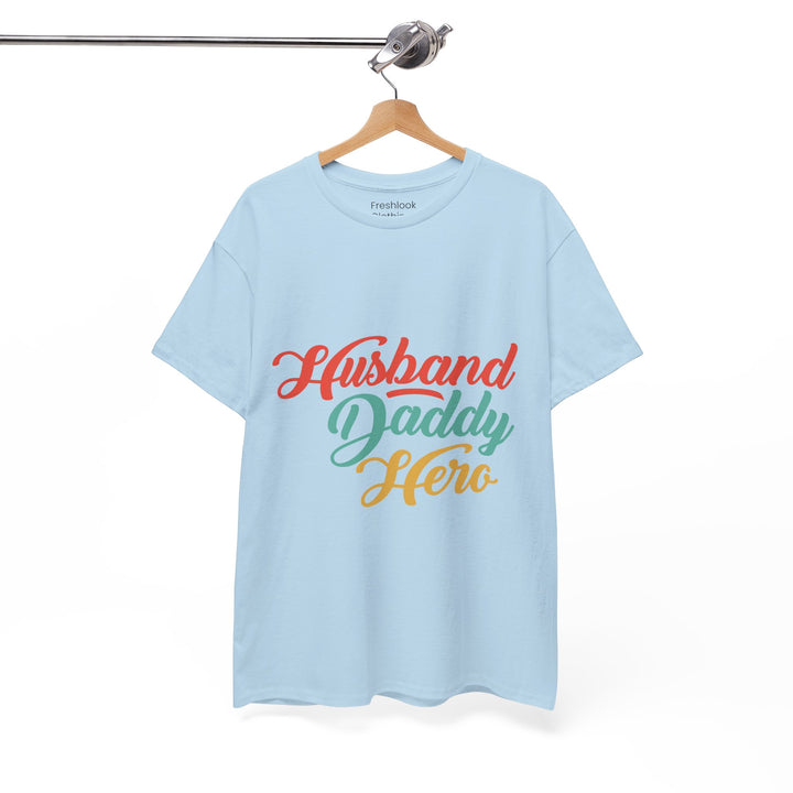 Dad's T-Shirt - Husband Daddy Hero Design