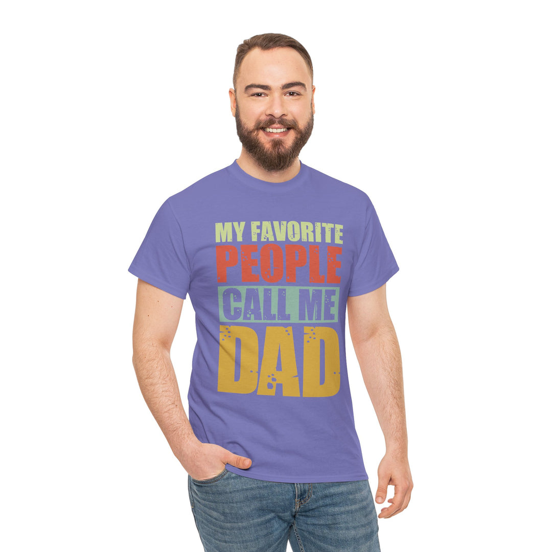 Dad's T-Shirt - My Favorite People Call Me Dad Design