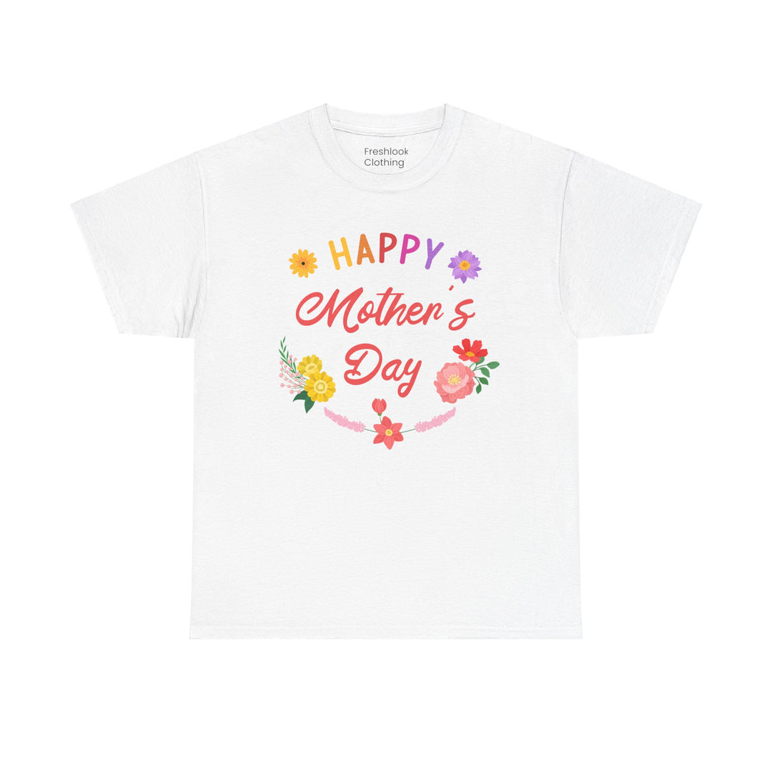 Mom T-Shirt - Happy Mother's Day Floral Design