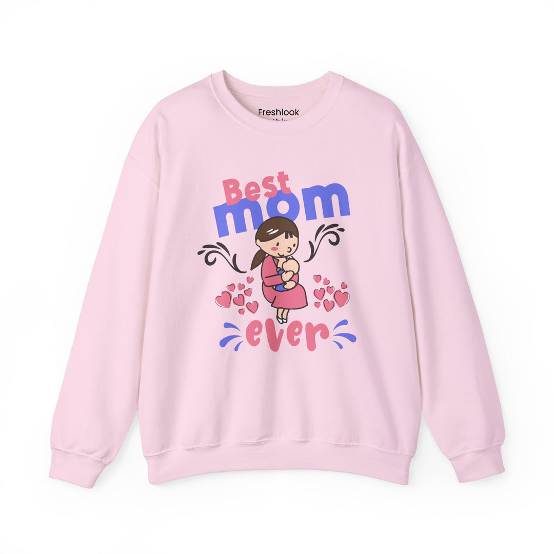 Mom's Sweatshirt - Best Mom Ever Design