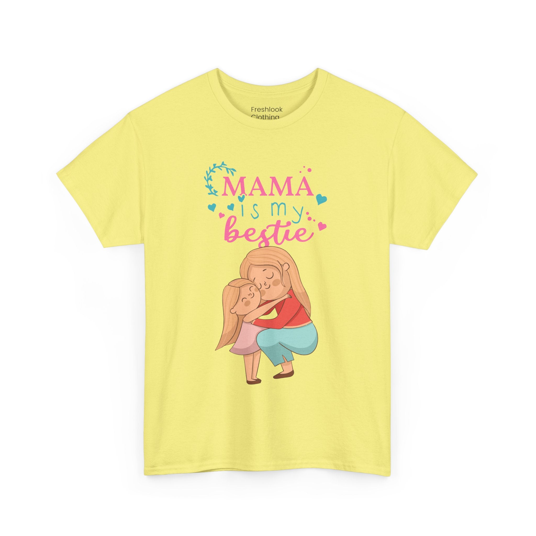 Mom T-Shirt - Mama Is My Bestie Design
