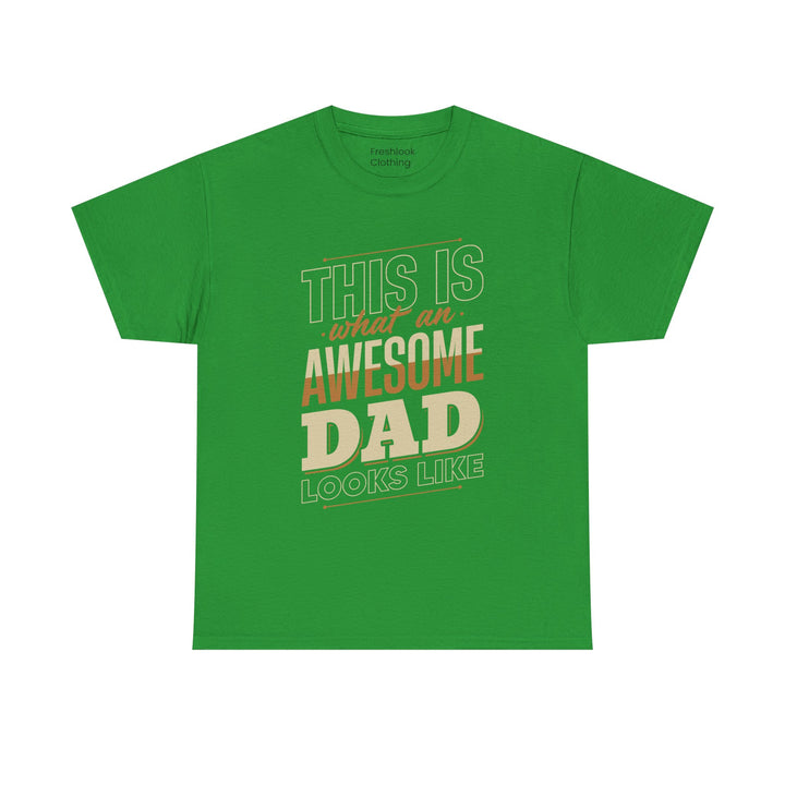 Dad's T-Shirt - This is What an Awesome Dad Looks Like Design