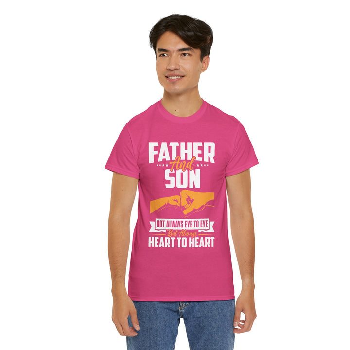 Dad's T-Shirt - Father and Son Not Always Eye to Eye But Always Heart to Heart Design