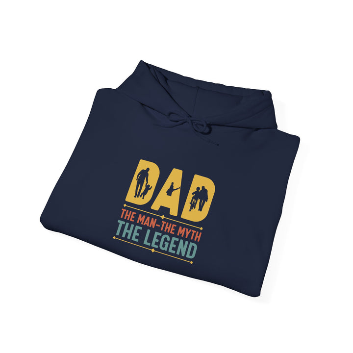 Dad’s Hooded Sweatshirt – Dad The Man The Myth The Legend Design