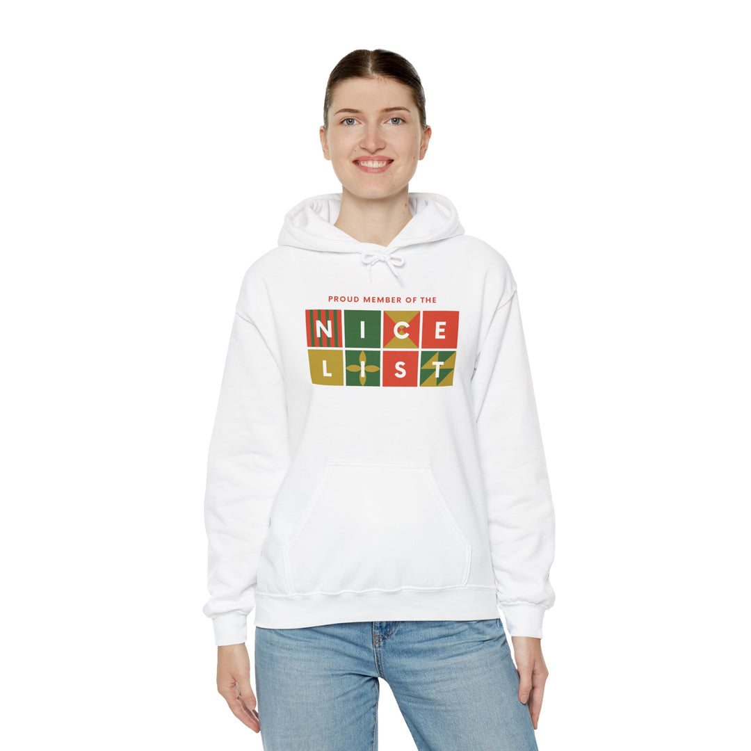 Proud Member of the Nice List Hoodie - Cozy Holiday Sweatshirt for Christmas Celebrations