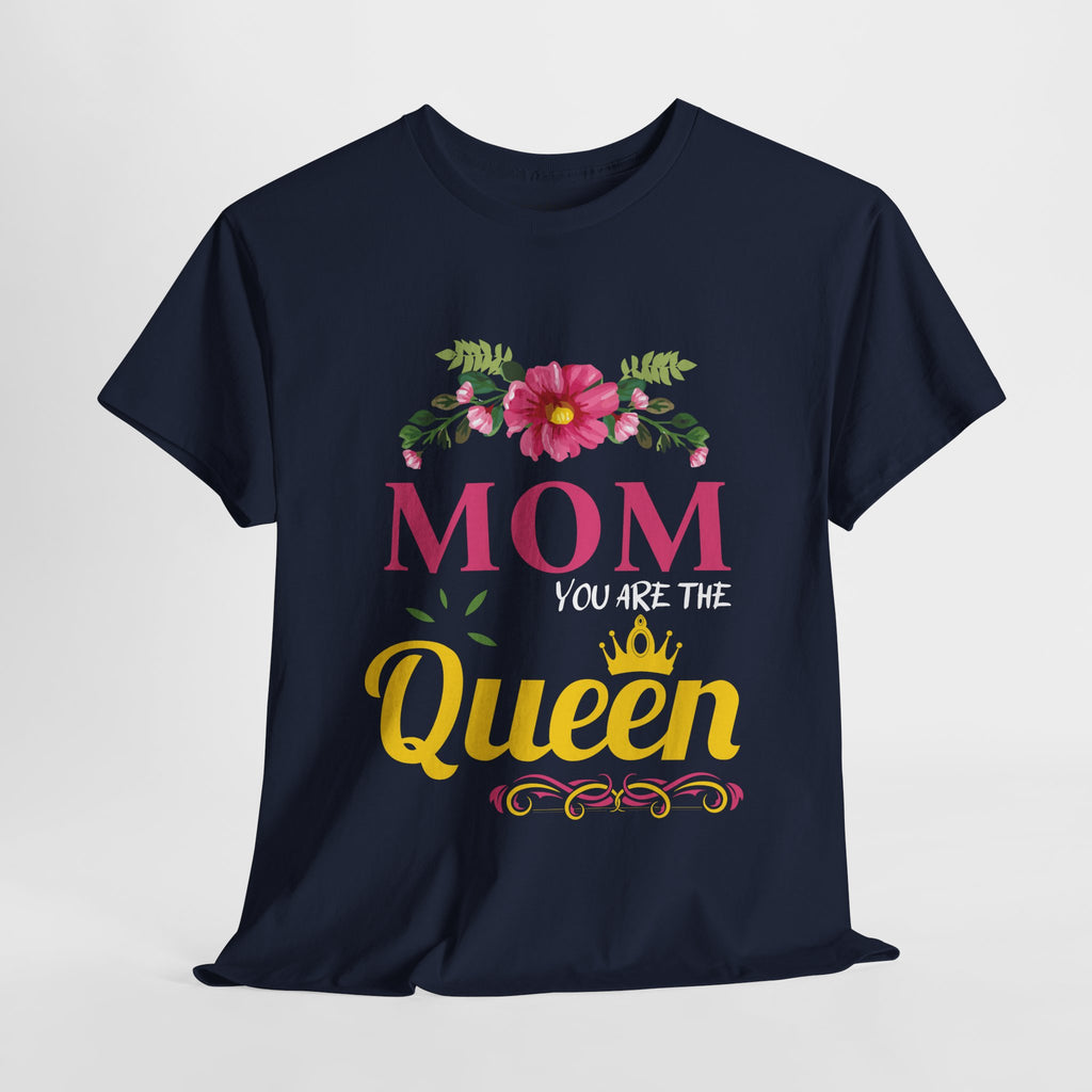 Mom T-Shirt – Mom You Are the Queen – Floral Design