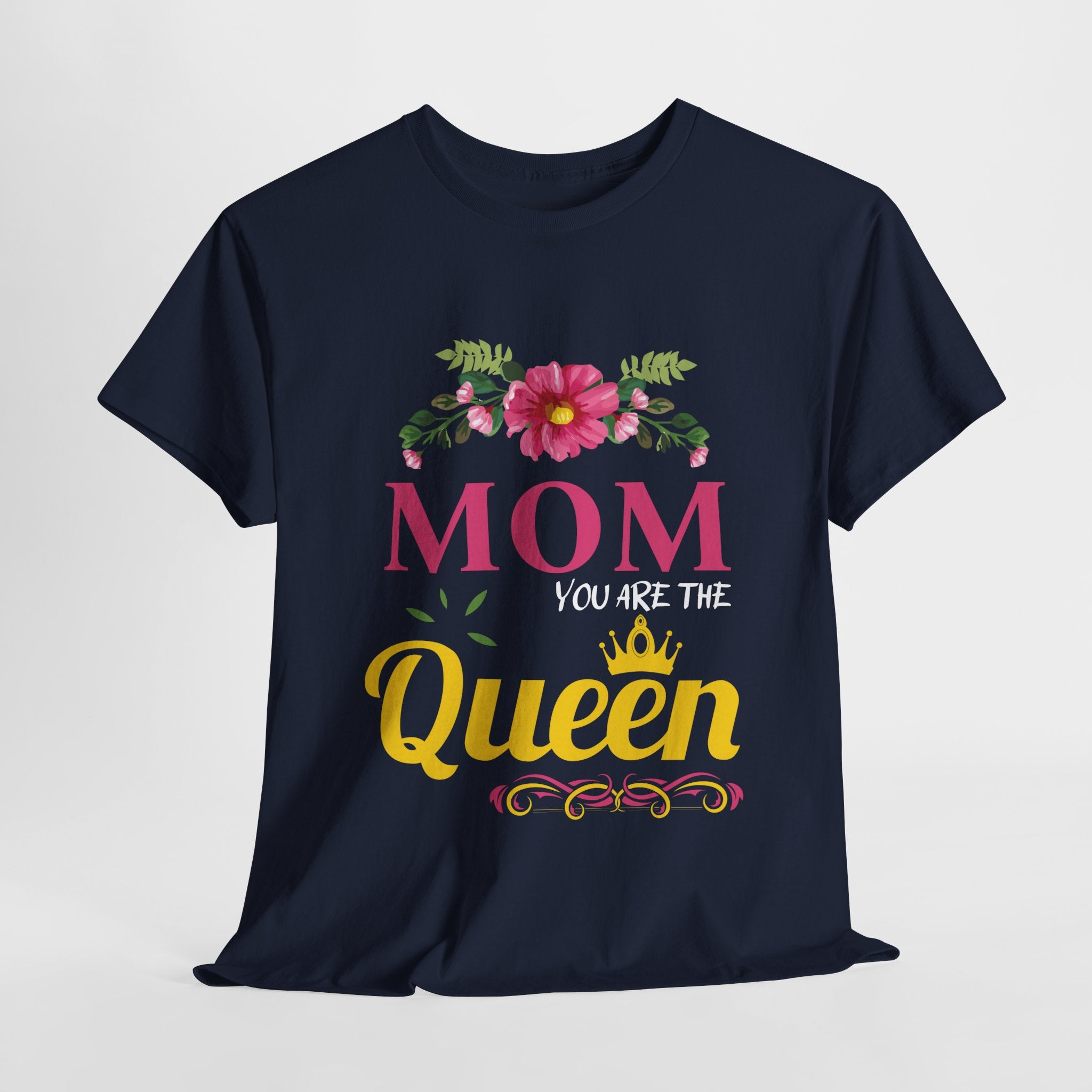 Mom T-Shirt – Mom You Are the Queen – Floral Design