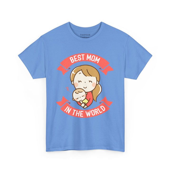 Mom T-Shirt - Best Mom In the World Design