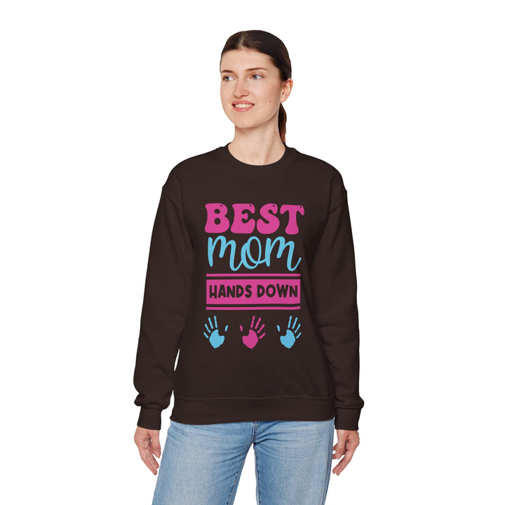 Mom's Sweatshirt - Best Mom Hands Down Design