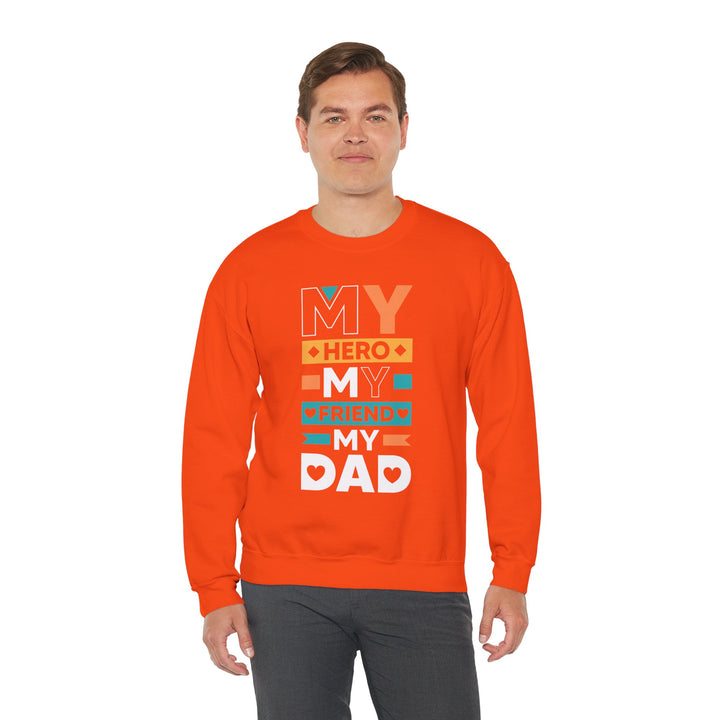 Dad’s Sweatshirt – My Hero My Friend My Dad Design