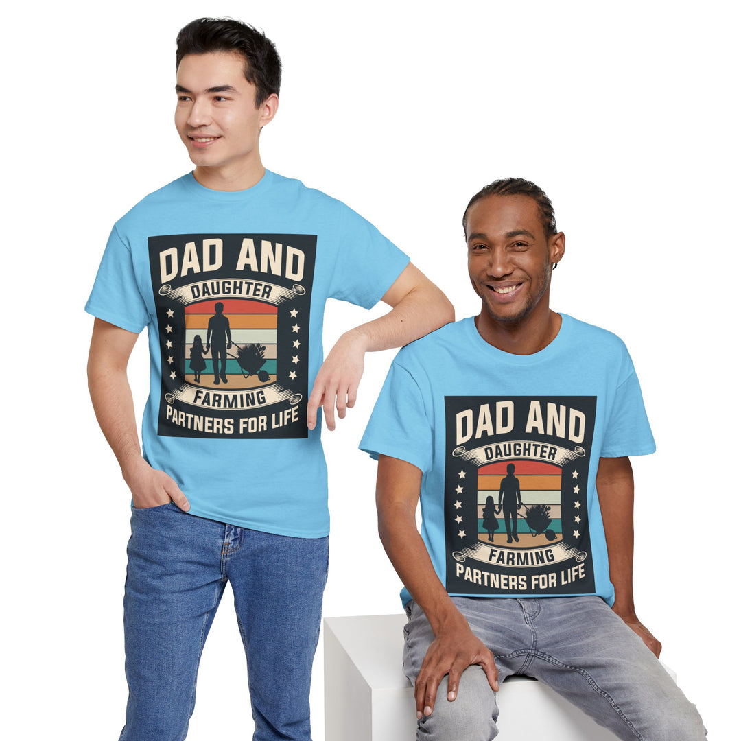 Dad's T-Shirt - Dad and Daughter Farming Partners For Life Design