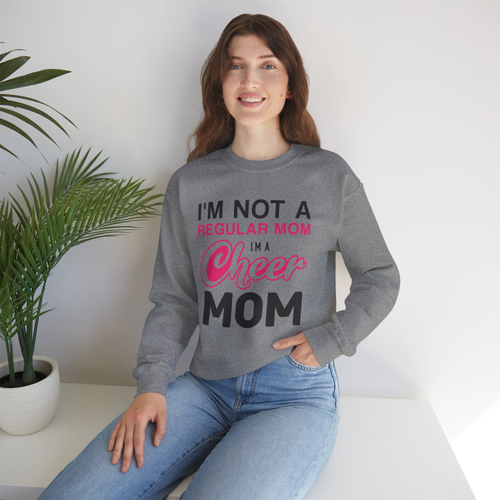 Mom's Sweatshirt - I'm Not a Regular Mom I'm Cheer Mom Design