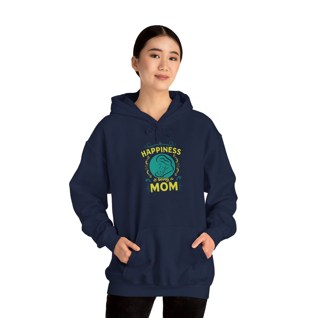 Mom's Hooded Sweatshirt – Happiness is Being a Mom Design