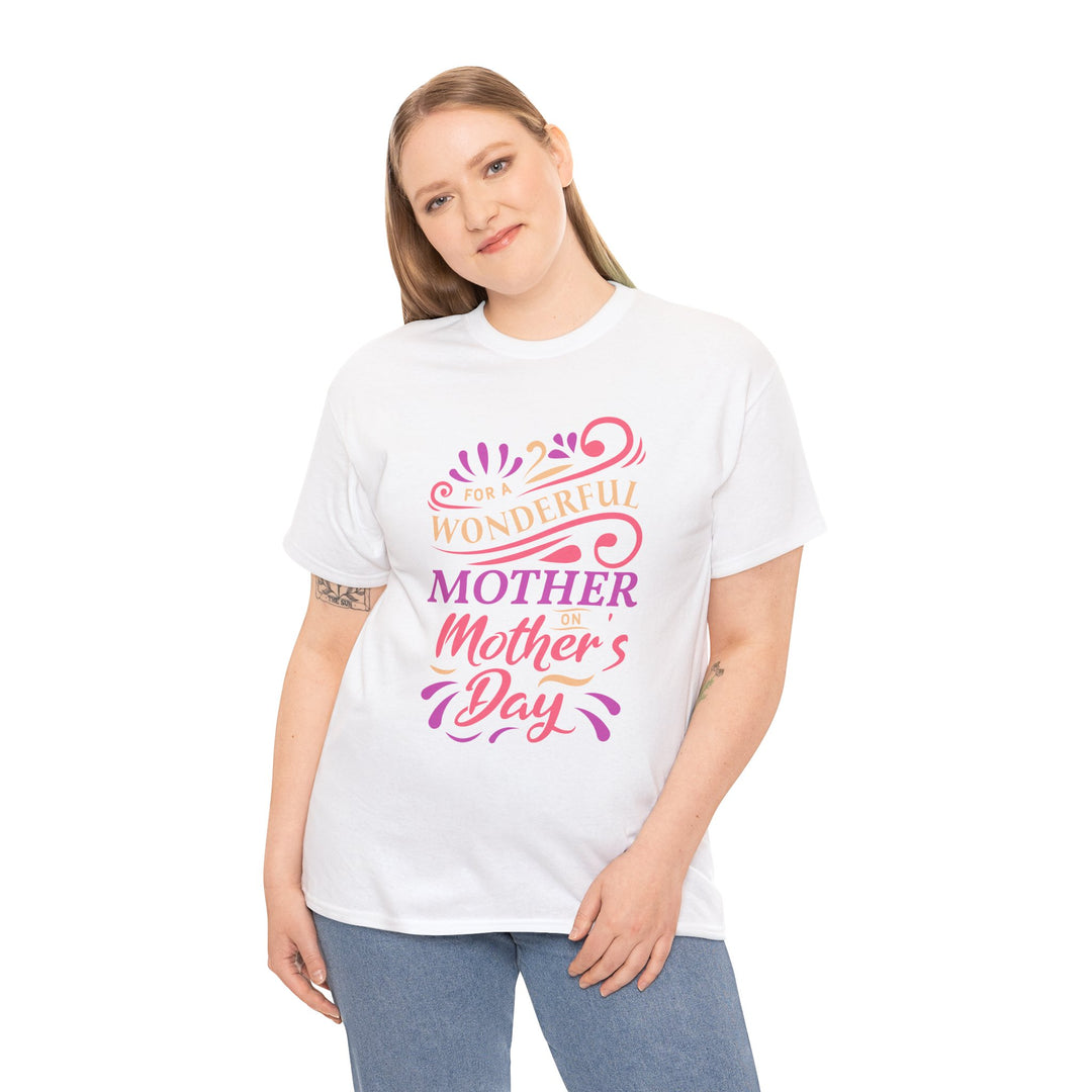 Mom’s T-shirt – For A Wonderful Mother On Mother's Day Design